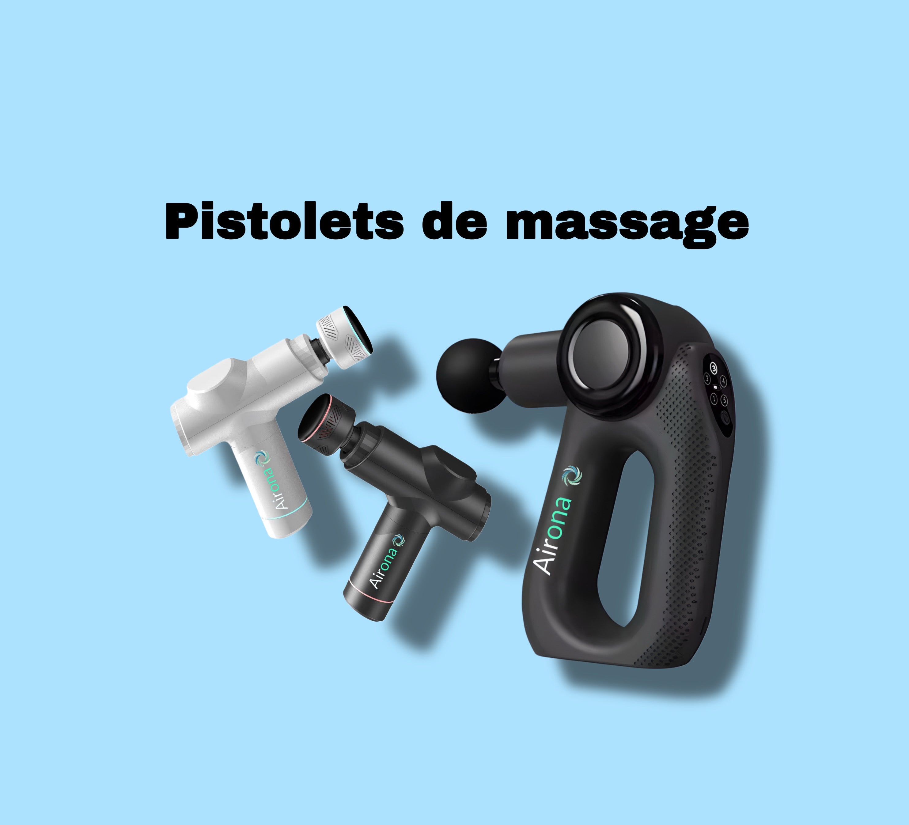 Airona ⎪Pistolets de massage